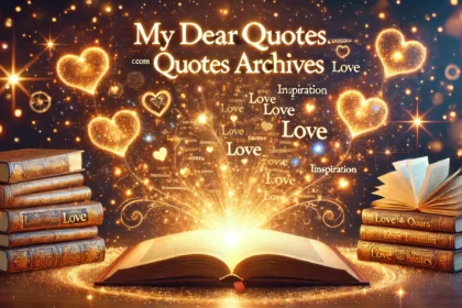 MyDearQuotes.com Quotes Archives