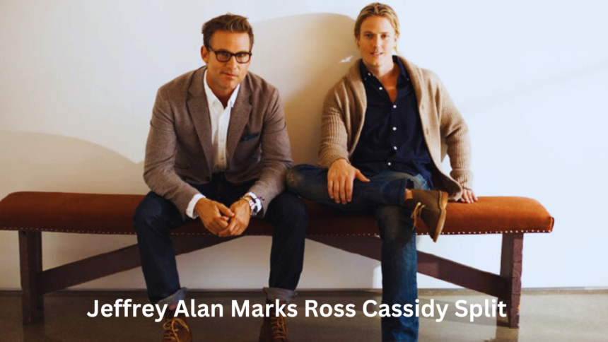 Jeffrey Alan Marks Ross Cassidy Split